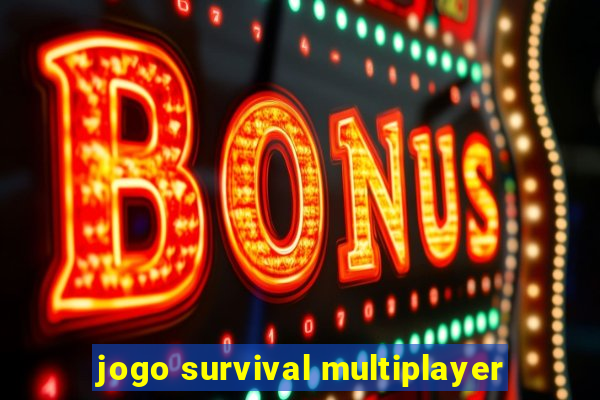 jogo survival multiplayer